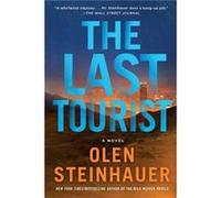 The Last Tourist by Olen Steinhauer Olen Steinhauer (Auteur)