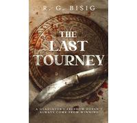 The Last Tourney - R.G. Bisig - Lost Horizon Publications LLC - ebook (ePub) - Livre