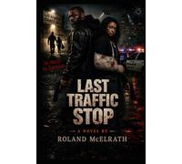 The Last Traffic Stop