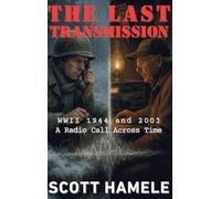 The Last Transmission: WWII 1944 and 2003 A Radio Call Across Time