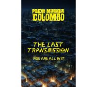 The Last Transmission - You Are All in It