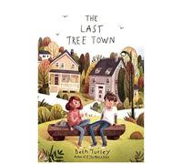 The Last Tree Town