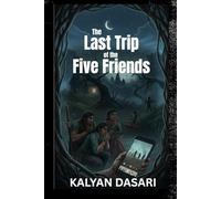 The Last Trip of the Five Friends