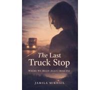The Last Truck Stop