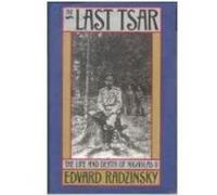 The Last Tsar Edvard Radzinsky (Auteur)