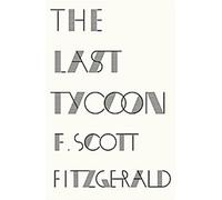 The Last Tycoon . Les amours du dernier Tycoon, édition anglaise