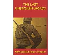 THE LAST UNSPOKEN WORDS