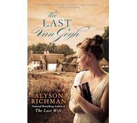 The Last Van Gogh Alyson Richman (Auteur)