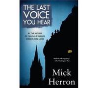 The Last Voice You Hear by Mick Herron Mick Herron (Auteur)
