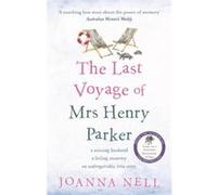 The Last Voyage of Mrs Henry Parker by Joanna Nell Joanna Nell (Auteur)