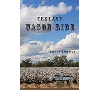 The Last Wagon Ride