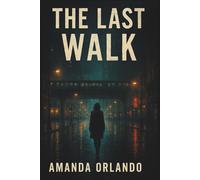 The Last Walk