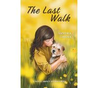 The Last Walk: A novel about animal grief