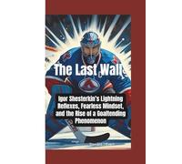 THE LAST WALL: Igor Shesterkin’s Lightning Reflexes, Fearless Mindset, and the Rise of a Goaltending Phenomenon