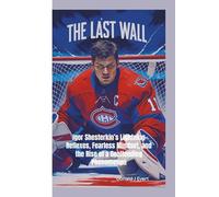 THE LAST WALL: Igor Shesterkin’s Lightning Reflexes, Fearless Mindset, and the Rise of a Goaltending Phenomenon