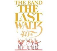 Band – The Last Waltz – CD – 40ème anniversaire