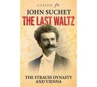 The Last Waltz by John Suchet Unknown (Auteur)