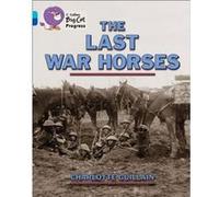 The Last War Horses by Charlotte Guillain Charlotte Guillain, (Auteur)