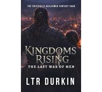 The Last War of Men: A Dark Fantasy Finale of Burning Kingdoms, Vampire War, and the Last Battle for Mankind
