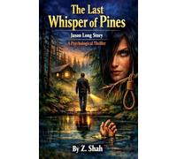 The Last Whisper of Pines