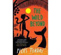 The Last Wild Trilogy: The Wild Beyond