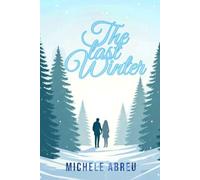 The Last Winter: O Ùltimo Inverno