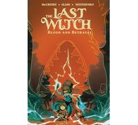 The Last Witch: Blood & Betrayal