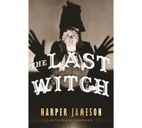 The Last Witch - Harper H. Jameson - Level 4 Press, Inc. - ebook (ePub) - Livre