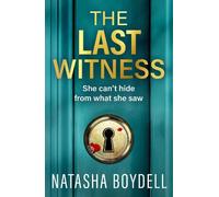 The Last Witness: A BRAND NEW unputdownable thriller of secrets, paranoia and deadly truths
