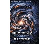 The Last Witness: The Selection Protocol