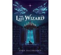 The Last Wizard