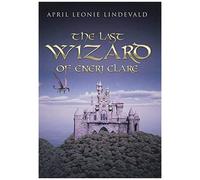 The Last Wizard Of Eneri Clare