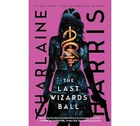 The Last Wizards' Ball (Volume 6)