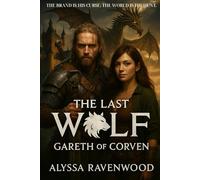 The Last Wolf: Gareth of Corven