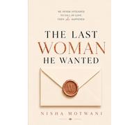 The Last Woman He Wanted