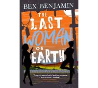 The Last Woman on Earth - Bex Benjamin - Auto-Édition - ebook (ePub) - Livre