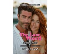 The Last Word: A Spicy Enemies-to-Lovers Billionaire Beach Romance (Naples Book 3)