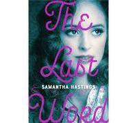 The Last Word by Samantha Hastings Samantha Hastings (Auteur)