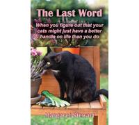 The Last Word: When you figure out that your cats might just have a better handle on life than you do