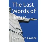 The Last Words of Jesus