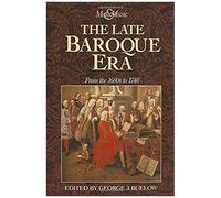 The Late Baroque Era: Vol 4. From The 1680s To 1740