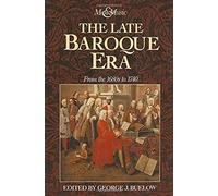 The Late Baroque Era: Vol 4. From The 1680s To 1740