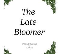 The Late Bloomer