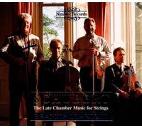 The Late Chamber Music for String