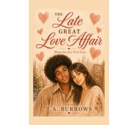 The Late Great Love Affair: Memories of a First Love