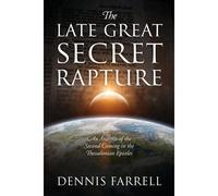 The Late Great Secret Rapture