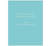The Late Minoan Iii Necropolis Of Armenoi