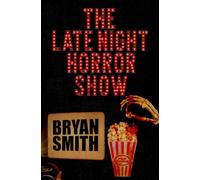 The Late Night Horror Show