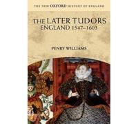 The Later Tudors: England, 1547-1603 (New Oxford History of England) [Paperback]