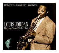 The Later Years 1953-1957 by Louis Jordan (2008-11-11)